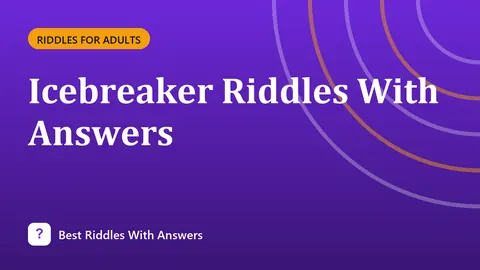 Icebreaker Riddles With Answers