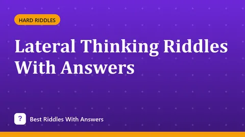 Lateral Thinking Riddles With Answers