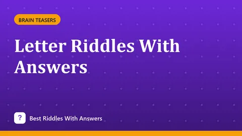 Letter Riddles With Answers