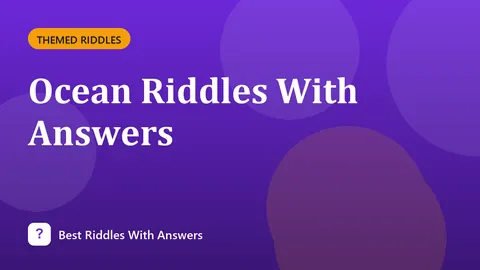 Ocean Riddles With Answers