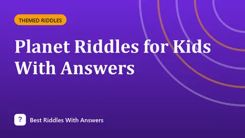 Planet Riddles for Kids With Answers