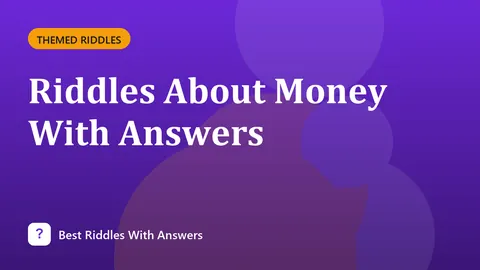 Riddles About Money With Answers