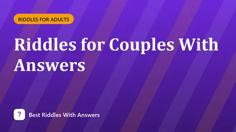 Riddles for Couples With Answers