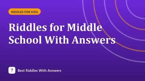 Riddles for Middle School With Answers