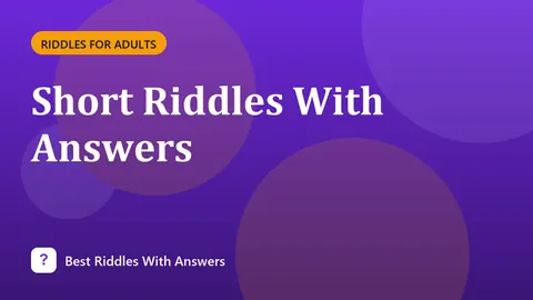 Short Riddles With Answers