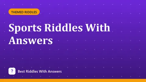 Sports Riddles With Answers
