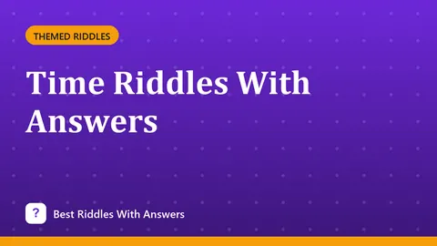 Time Riddles With Answers