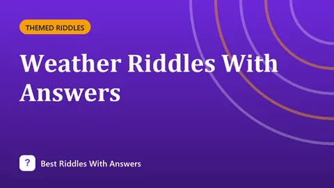 Weather Riddles With Answers