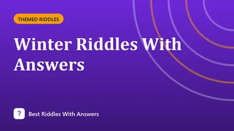Winter Riddles With Answers